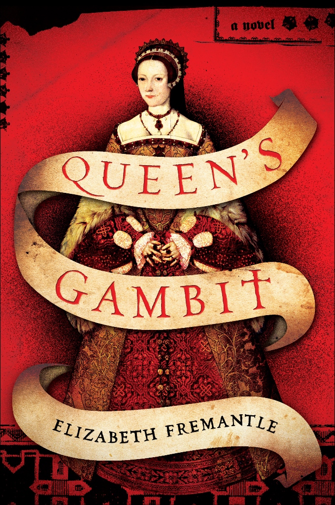Queen’s Gambit by Elizabeth Fremantle Showcases the ...