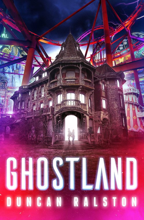 Ghostland Duncan Ralston
